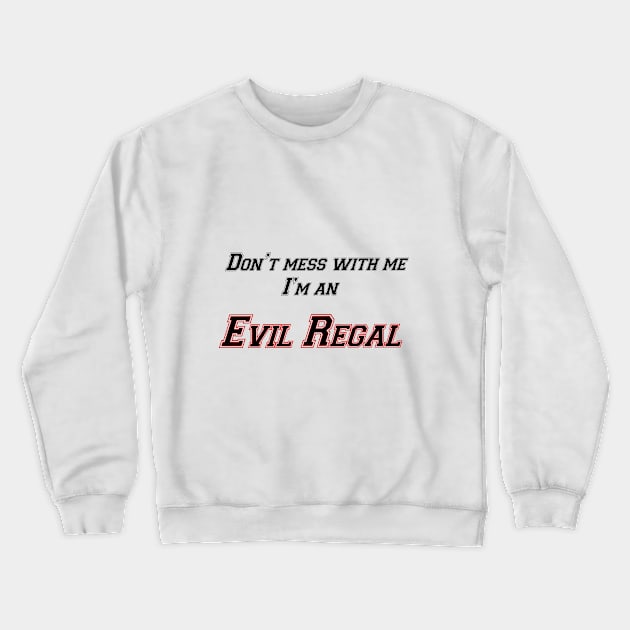 Evil regal Army Crewneck Sweatshirt by willow141